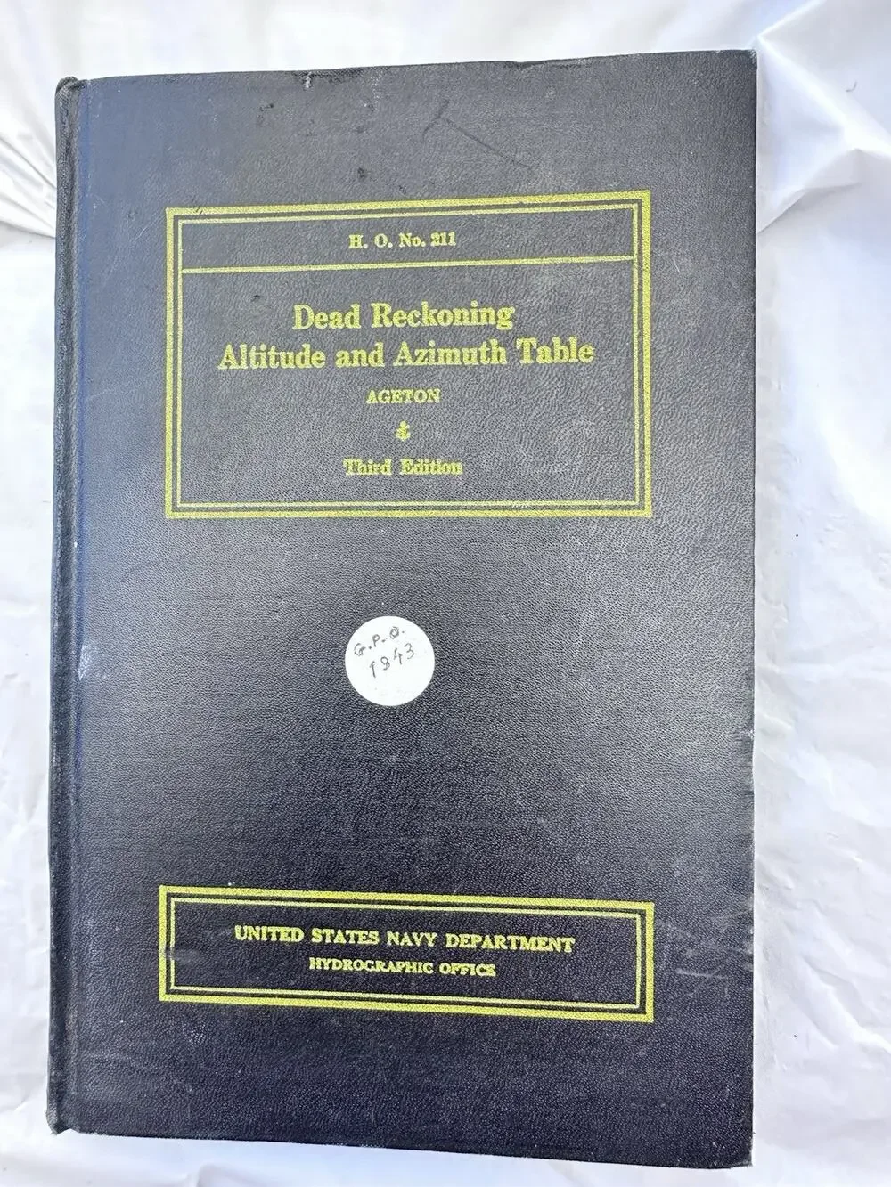 Dead Reckoning Altitude and Azimuth Table Ageton 1943 HC 3rd Ed US Navy Dept